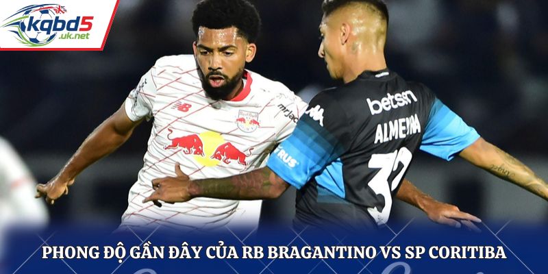 Phong độ RB Bragantino vs SP Coritiba hiện tại