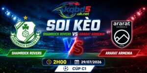 Soi kèo Shamrock Rovers Vs Ararat Armenia - 2H00 Ngày 29/07/2026 - Cúp C1