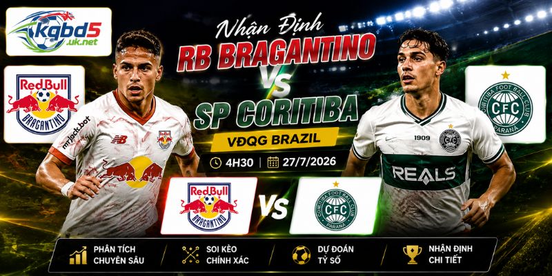 Nhận Định RB Bragantino Vs SP Coritiba Lúc 4h30 Ngày 27/7 - VĐQG Brazil