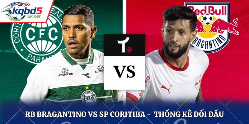 Nhận định kết quả bóng đá RB Bragantino vs SP Coritiba qua lịch sử