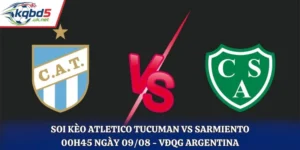 Soi Kèo Atletico Tucuman Vs Sarmiento 00H45 Ngày 09/08/2026 - VĐQG Argentina